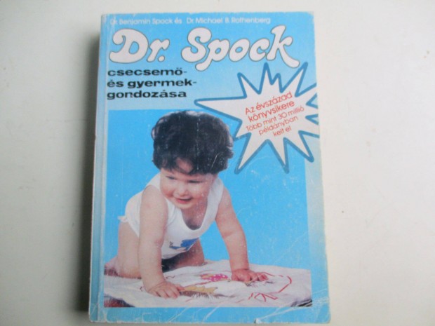 Dr. Spock - Csecsem s gyermekgondozsa cm knyve