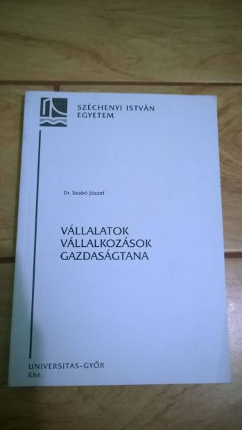 Dr. Szab Jzsef - Vllalatok vllalkozsok gazdasgtana