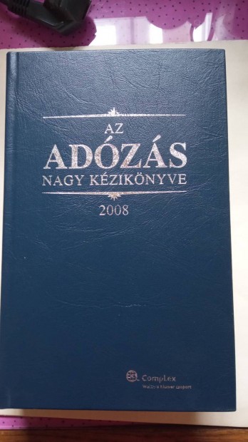 Dr. Szakács Imre Az adózás nagy kézikönyve 2008.évi 5000 Ft
