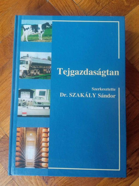Dr. Szakály Sándor - Tejgazdaságtan