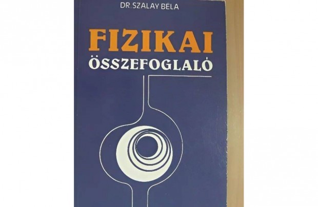 Dr. Szalay Bla Fizikai sszefoglal 1981