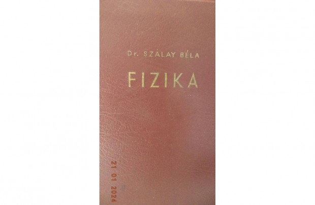 Dr. Szalay Bla: Fizika