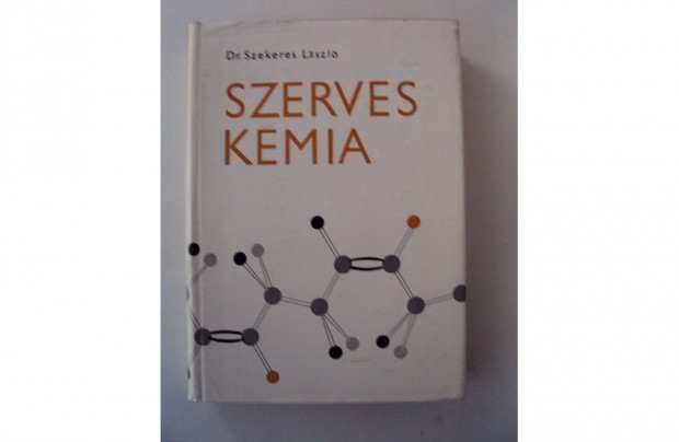 Dr. Szekeres Lszl: Szerves kmia