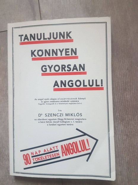 Dr. Szenczi Mikls - Tanuljunk knnyen gyorsan angolul