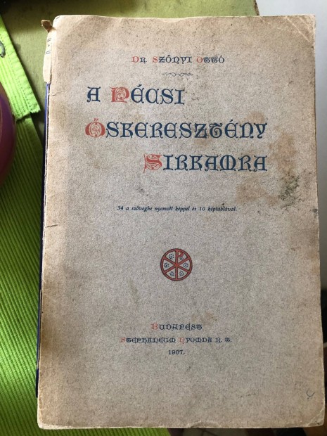 Dr. Szőnyi: A pécsi őskeresztény sírkamra 1907