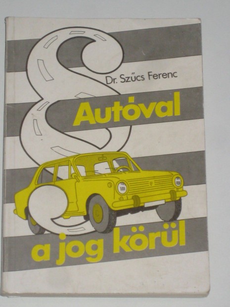 Dr. Szcs Ferenc Autval a jog krl