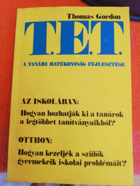 Dr. Thomas Gordon T.E.T. - A tanri hatkonysg fejlesztse