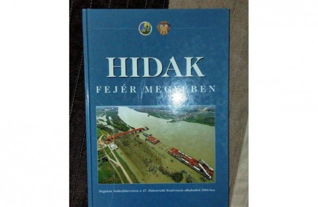 Dr. Tth Ern (szerk.) Hidak Fejr megyben