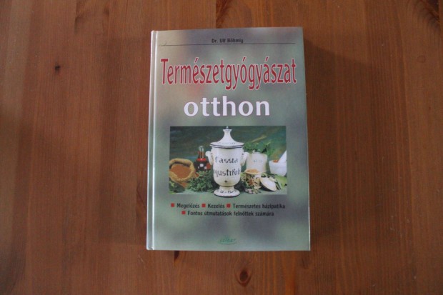 Dr. Ulf Böhmig - Természetgyógyászat otthon