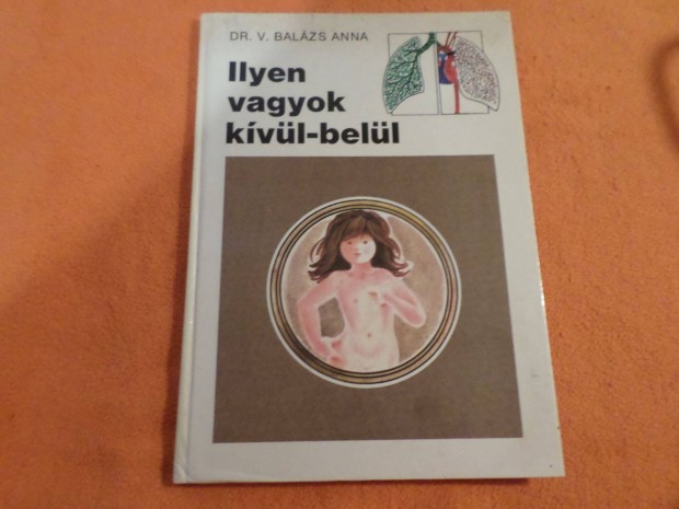 Dr. V. Balzs Anna Ilyen vagyok kvl- bell, 1988 Retro! Gyermekknyv