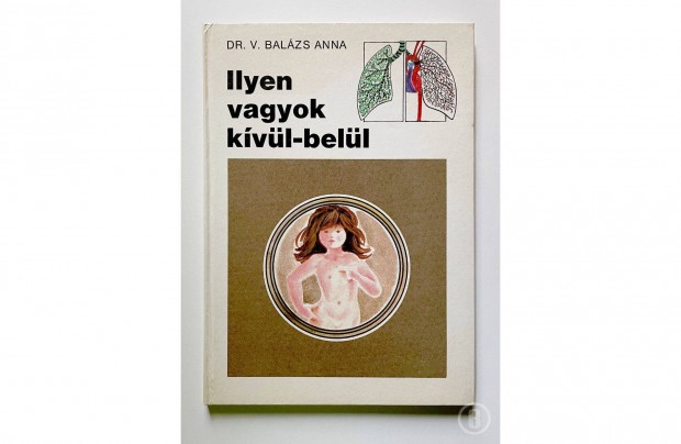 Dr. V. Balzs Anna: Ilyen vagyok kvl-bell - - (Csak szemlyesen!)