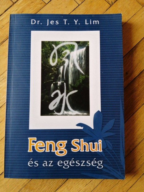 Dr. Yes T. Y. Lim: Feng Shui s az egszsg