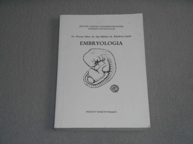 Dr. Zboray Gza, Dr. Sass Mikls - Embryologia / Embriolgia (Ritka!)