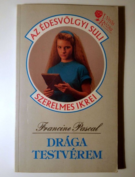 Drga Testvrem (Francine Pascal) 1991 (8kp+tartalom)