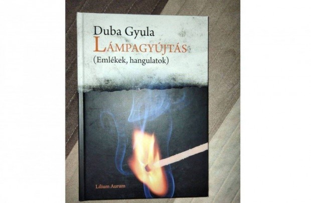 Duba Gyula : Lmpagyjts