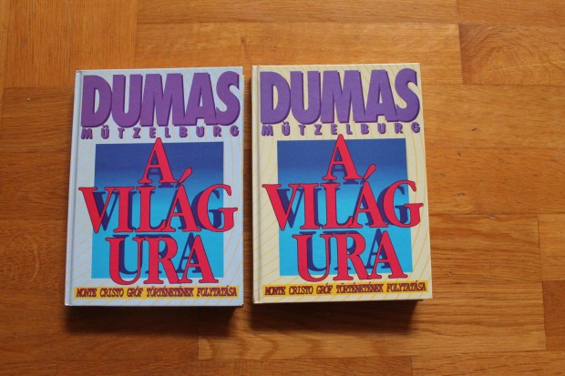 Dumas - Mützelburg - A világ ura I-II.( Monte Cristo folytatása )