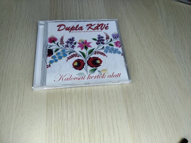 Dupla Kv - Kalocsai kertk alatt / CD