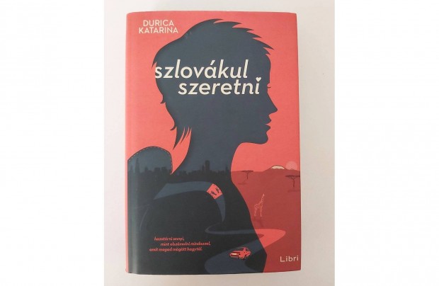 Durica Katarina: Szlovkul szeretni