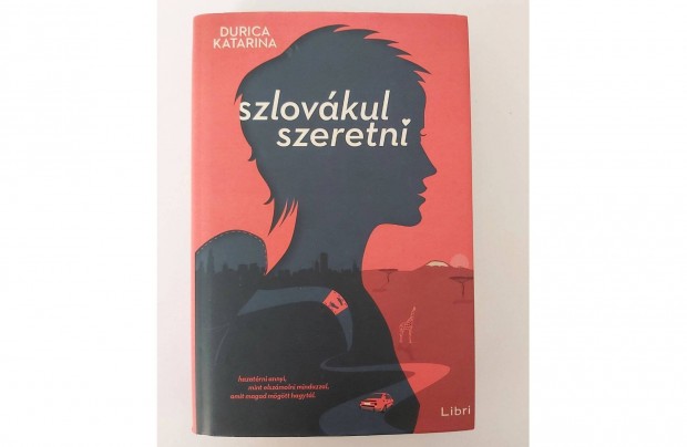 Durica Katarina: Szlovkul szeretni