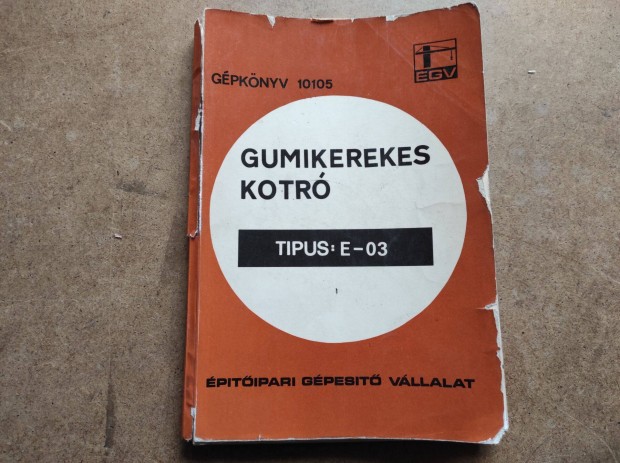 E-03 gumikerekes kotr kezelsi gpknyv