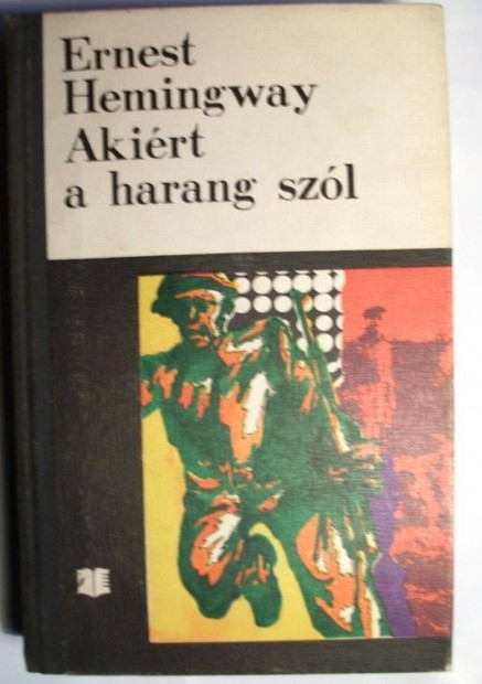 E Hemingway Akiért a harang szól