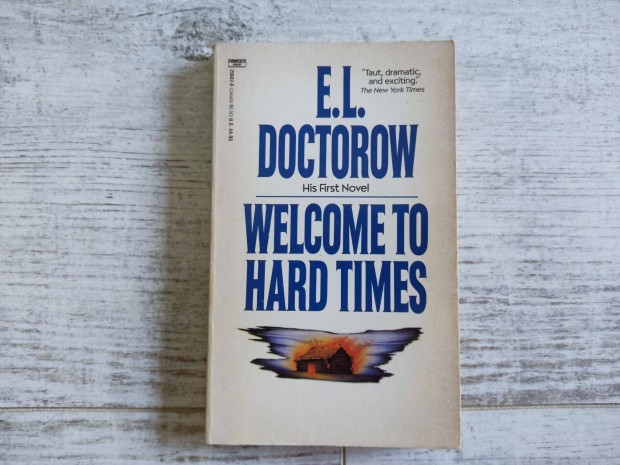 E.L. Doctorow : Welcome to Hard Times
