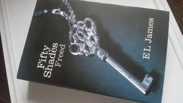 E.L. James: Fifty Shades Freed - A szabadsg tven rnyalata -angol