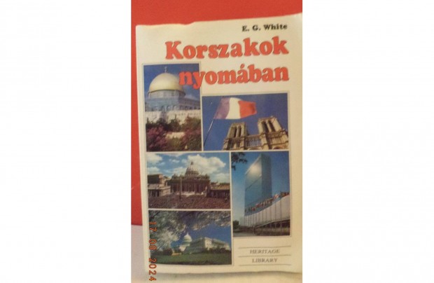 E. G. White: Korszakok nyomban