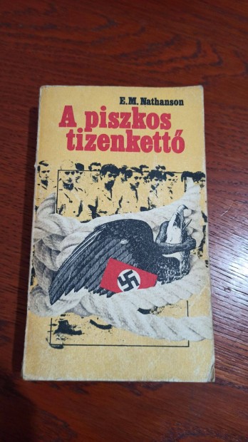 E. M. Nathanson - A piszkos tizenkett