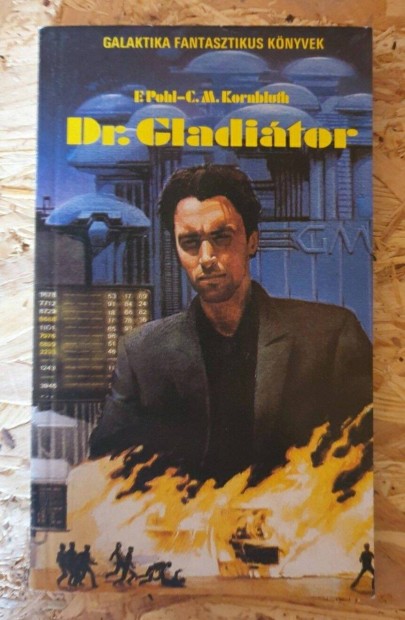 E. Pohl / C. M. Kornbluth - Dr. Gladitor