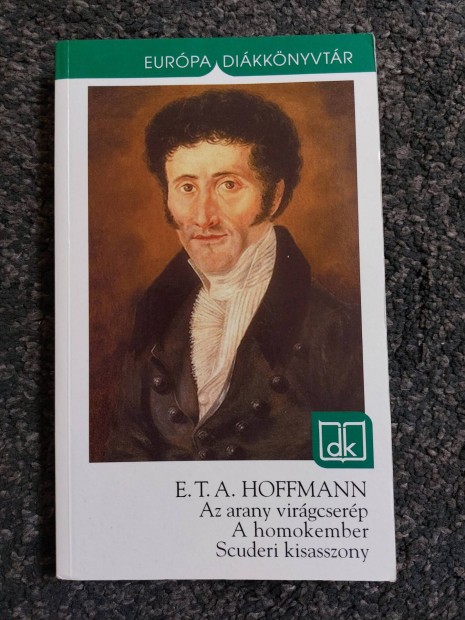 E. T. A. Hoffmann - Az arany virgcserp