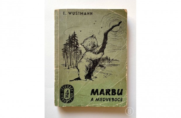 E. Wustmann: Marbu, a medvebocs