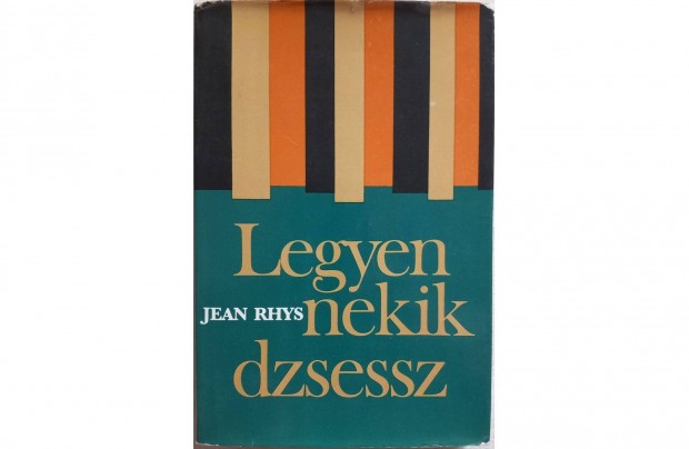 Ean Rhys - Legyen nekik dzsessz - elbeszlsek