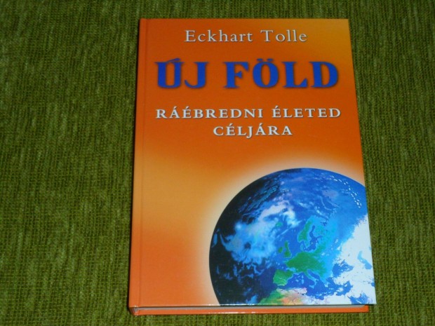 Eckhart Tolle: j Fld - Rbredni leted cljra