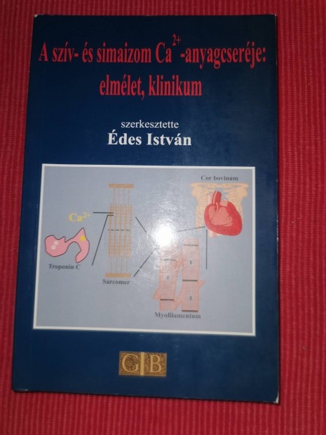 Édes István, A szív- és simaizom Ca2+-anyagcseréje, új könyv