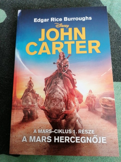 Edgar Rice Burroughs - John Carter - A Mars hercegnje 