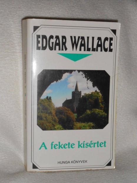 Edgar Wallace: A fekete ksrtet