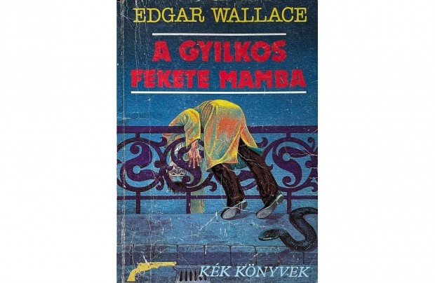 Edgar Wallace: A gyilkos fekete mamba (Csak szemlyesen!)