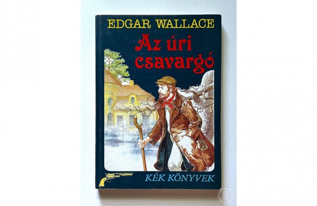 Edgar Wallace: Az ri csavarg (Csak szemlyesen!)