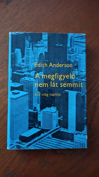 Edith Anderson - A megfigyel nem lt semmit