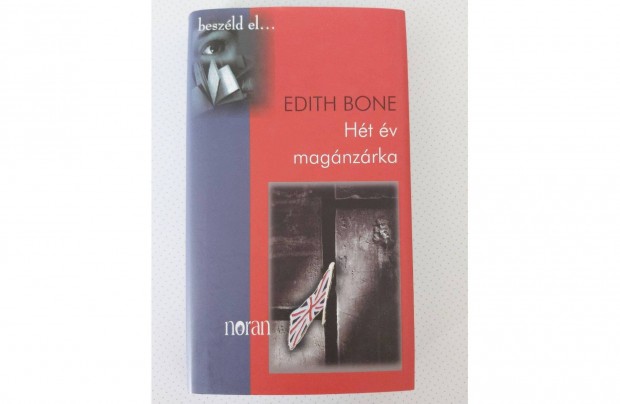 Edith Bone: Ht v magnzrka (j pld.)