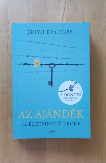 Edith Eva Eger: Az ajndk