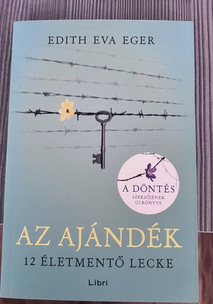 Edith Eva Eger: Az ajándék