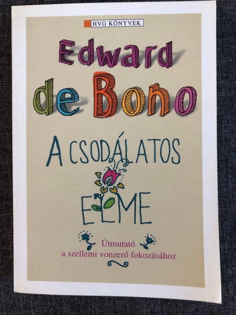 Edward de Bono - A csodlatos elme knyv elad