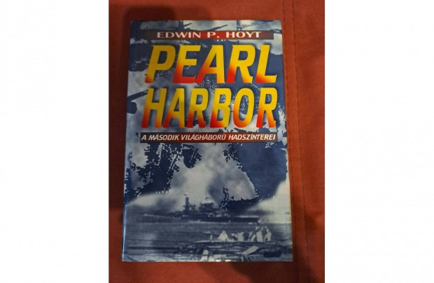 Edwin P. Hoyt - Pearl Harbor