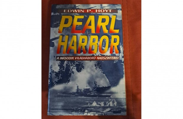 Edwin P. Hoyt - Pearl Harbor