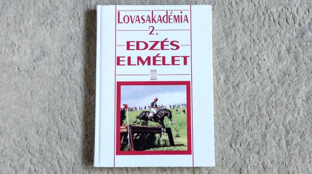 Edzselmlet - Hecker Walter - Lovasakadmia 2 l lovagls lovszat