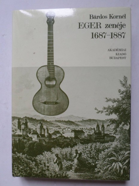 Eger zenje 1687-1887 Alcm: 1687-1887