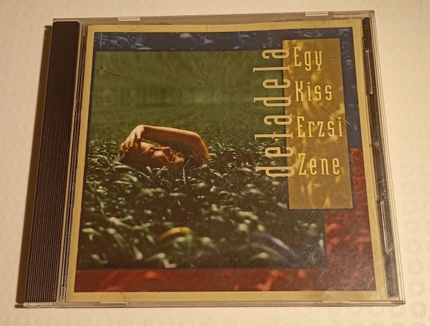 Egy KISS Erzsi Zene - Deladela CD (2001)