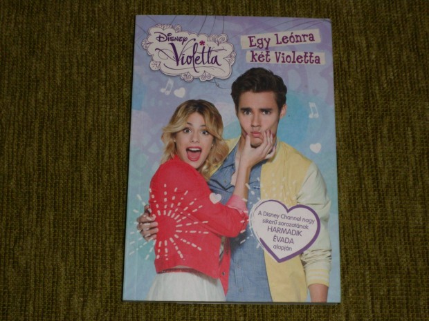 Egy Lenra kt Violetta (Disney Violetta 10.)